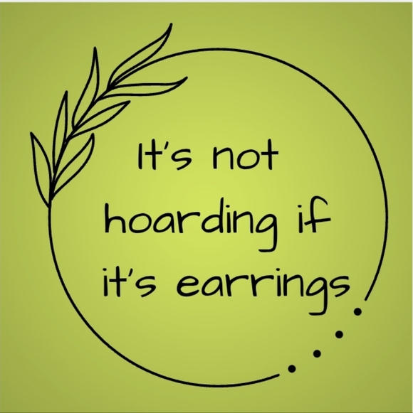 Hand Crafted Jewelry - It's Not Hoarding If It's Earrings...